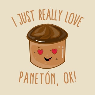 I Just Really Love Paneton, Ok! Cute Kawaii Paneton T-Shirt