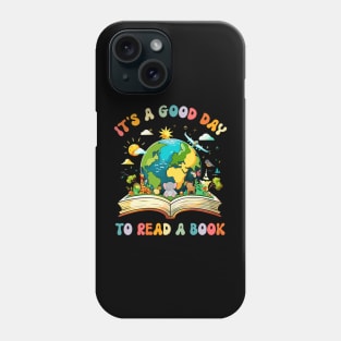 It's a Good Day to Read a Book Phone Case