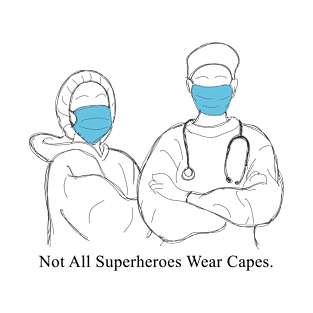 Nurses and Doctors are Superheroes T-Shirt - Black T-Shirt