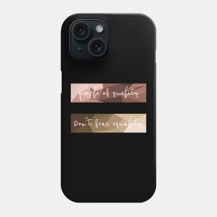 People of equality (skin tones) Phone Case