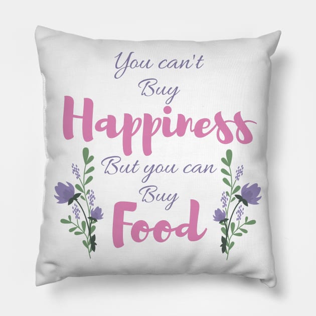 You can't buy happiness Pillow by Jasmwills