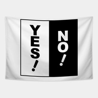 Yes! No! Tapestry