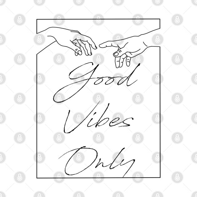 Good Vibes - Black by Tatted_and_Tired