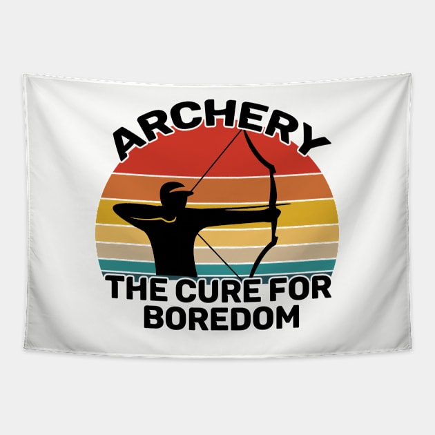 Archery - Archery The Cure For Boredom Tapestry by Kudostees