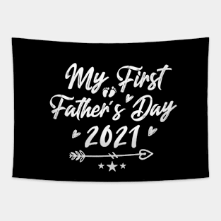 My First Father's Day 2021 Happy Father's Day 2021 Gift Celebration And Birthday For Dad And Grandpa Tapestry