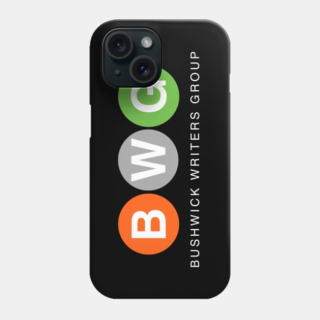 BUSHWICK WRITERS GROUP Phone Case by crashboomlove