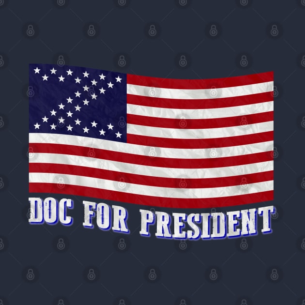 Doc For President - v2 by CursedRose