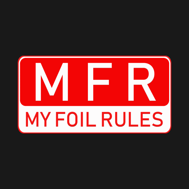 My foil rules by bluehair