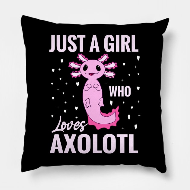 just a girl who loves axolotl Pillow by Kingostore