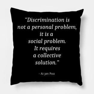 Quote About Zero Discrimination Day Pillow