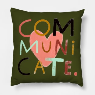 COMMUNICATE. Pillow