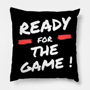Ready for the Game motivational gamer saying Pillow