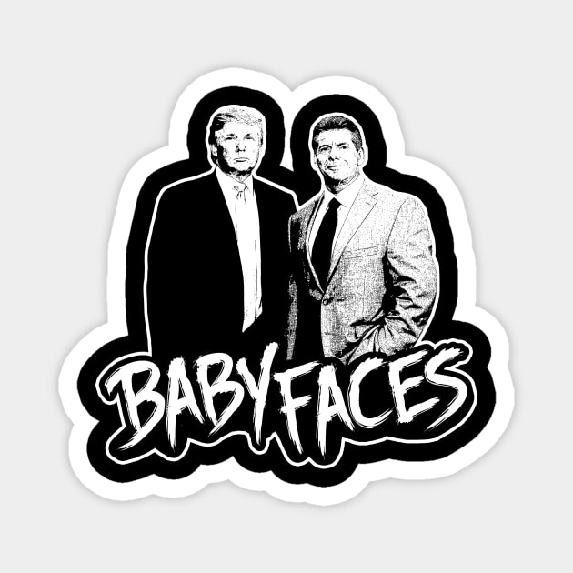 Baby Faces - Trump & McMahon Magnet by Mark Out Market