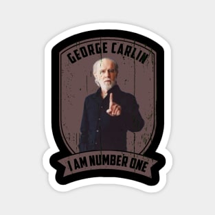 George carlin im number one Magnet