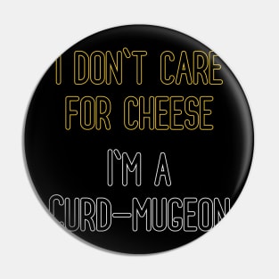 Brooklyn 99 - Captain Holt Quote - Cheese Pin