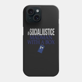 #SocialJustice Madman With A Box - Hashtag for the Resistance Phone Case