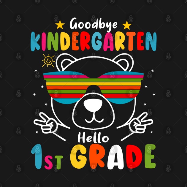 Goodbye kindergarten Graduation 2024 Hello 1st Grande Bear by AngelGurro