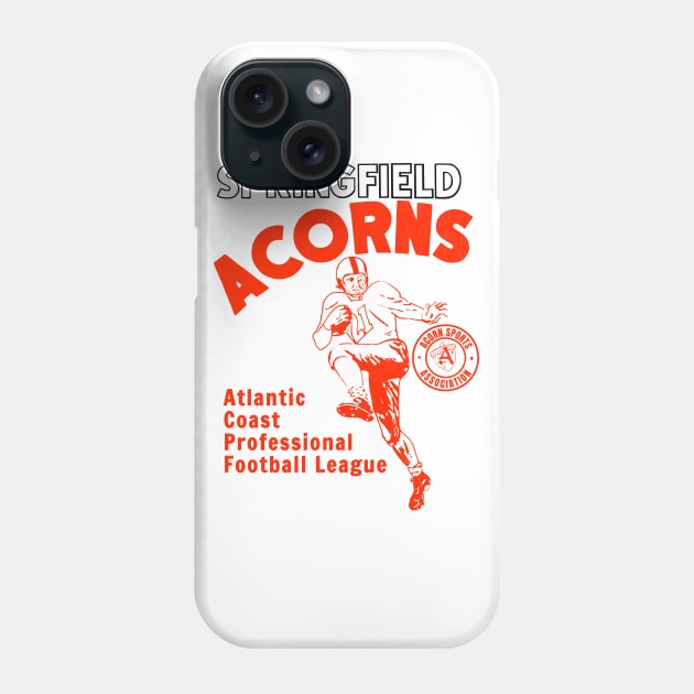 Defunct Springfield Acorns Football ACFL Phone Case by LocalZonly