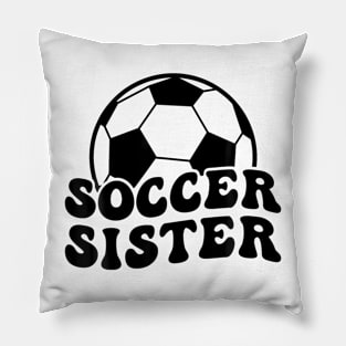 Soccer Sister Of A Soccer Player Sister Pillow