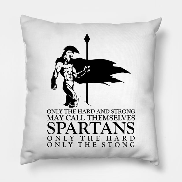 Only the hard and strong may call themselves Spartan Pillow by artbooming