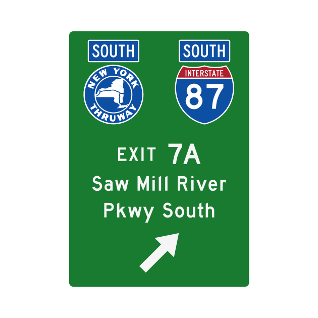 New York Thruway Southbound Exit 7A: Saw Mill River Parkway South by MotiviTees