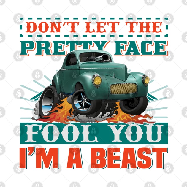 Dont Let The Pretty Face FOOL YOU - Im a BEAST by Wilcox PhotoArt