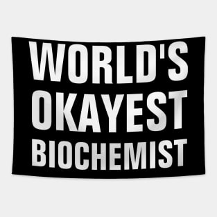 World's Okayest Biochemist Tapestry