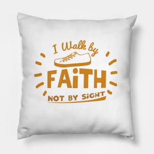 Walk by Faith Pillow