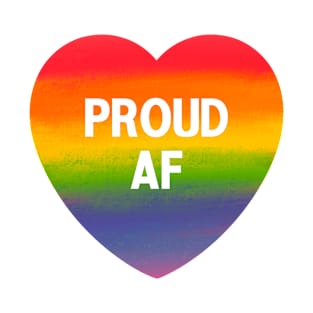 Proud AF, Rainbow Heart, Gay Pride T-Shirt