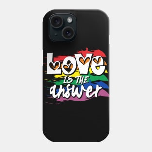 Love Is The Asnwer Phone Case