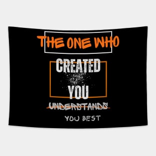 The One Who Created You Tapestry