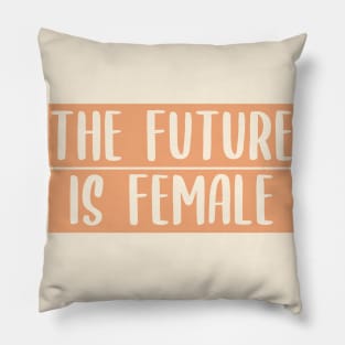 Quotes feminist The future is female Pillow