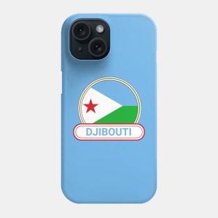 Djibouti Country Badge - Djibouti Flag Phone Case