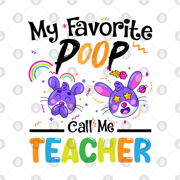 funny My Favorite bunnies Call Me Teacher, happy easter day for kids by Radoxompany