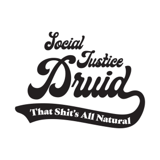 Social Justice D&D Classes - Druid #1 T-Shirt