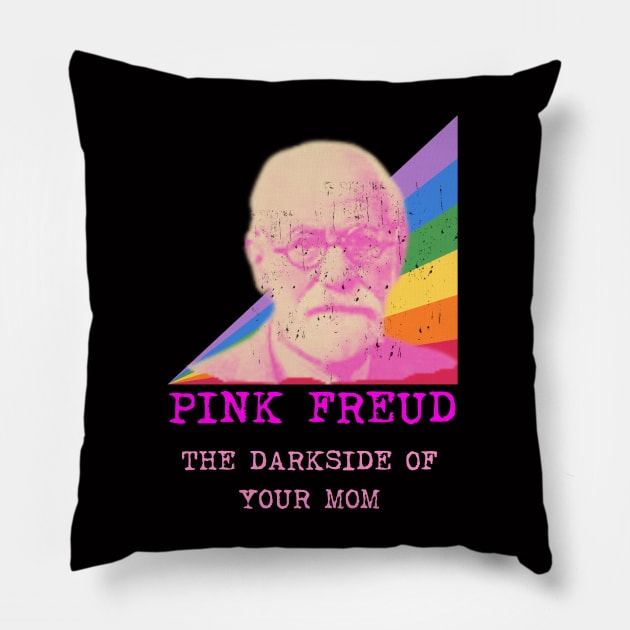 Pink Freud Dark Side Of Your Mom Vintage Funny Gift For Mom. Pillow by Museflash