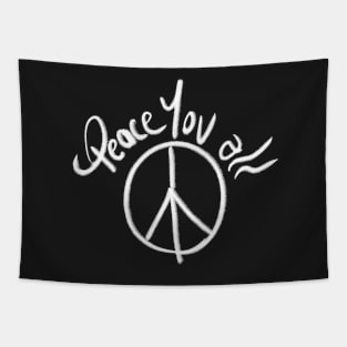 peace you all, peace y'all themed graphic design Tapestry