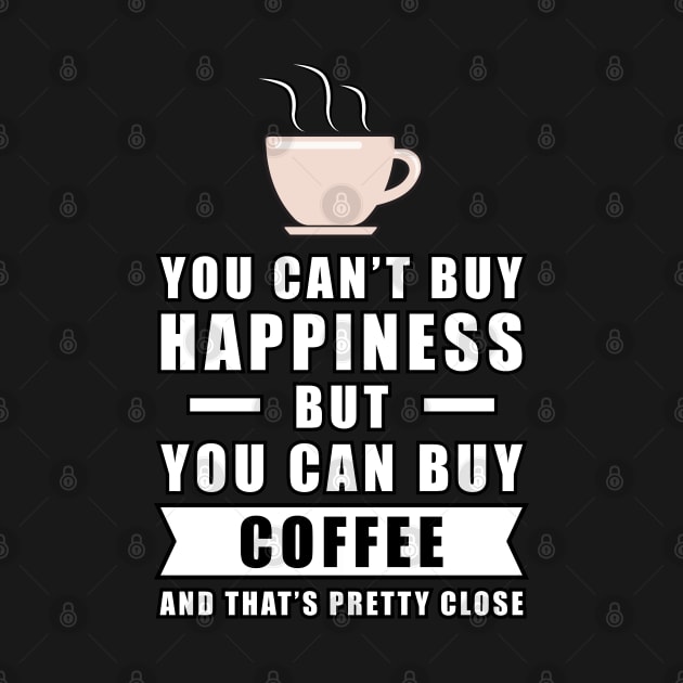 You can't buy happiness but you can buy Coffee by DesignWood Atelier