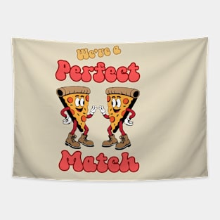 We’re a Perfect Match Pizza Funny Food Tapestry