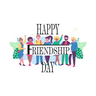 Happy Friendship Day - Gift For Friends T-Shirt