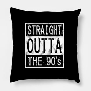 Straight outta the 90's Pillow