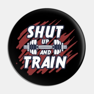 Shut up and train Pin