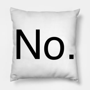 No. Pillow