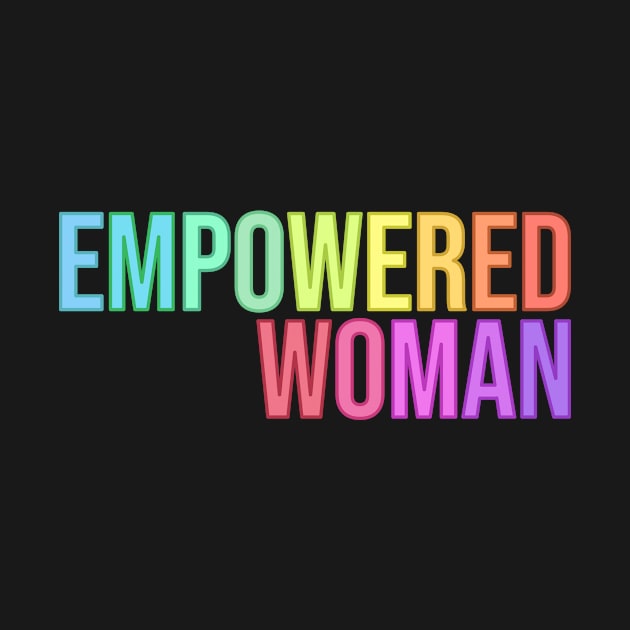 Empowered Woman by RainbowAndJackson