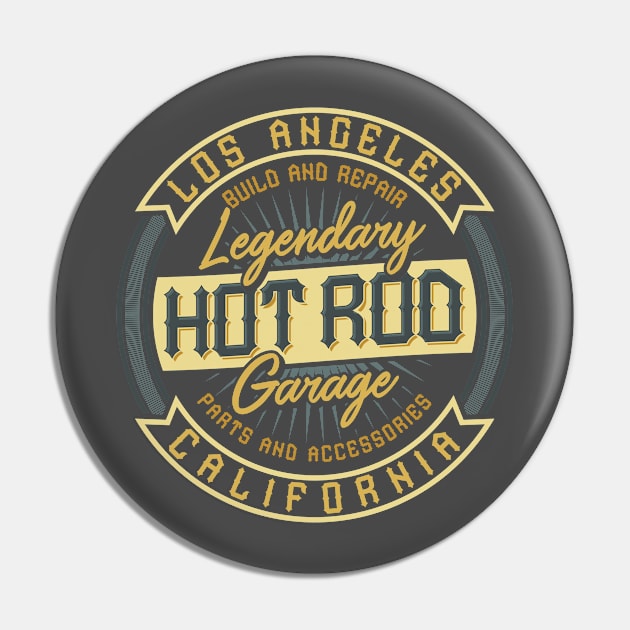 Los Angeles Legendary Hot Rod Garage Design Pin by Jarecrow 