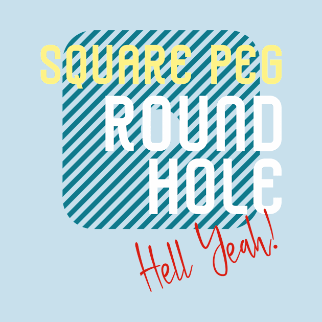 Graphic Square Peg - Hell Yeah! Bold Version All Dark by LeftBrainExpress
