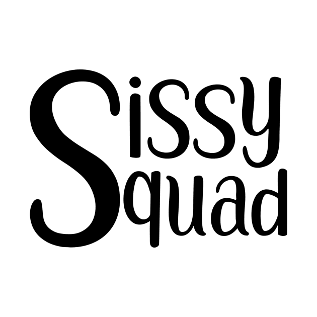 Sissy Squad (black) by Sissy Store