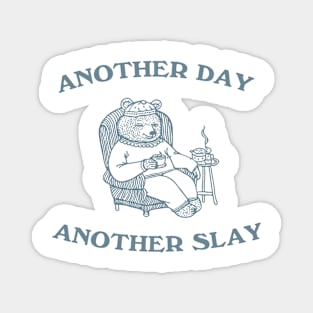 Another Day Another Slay Graphic T-Shirt, Retro Unisex Adult T Shirt, Funny Bear T Shirt, Meme Magnet