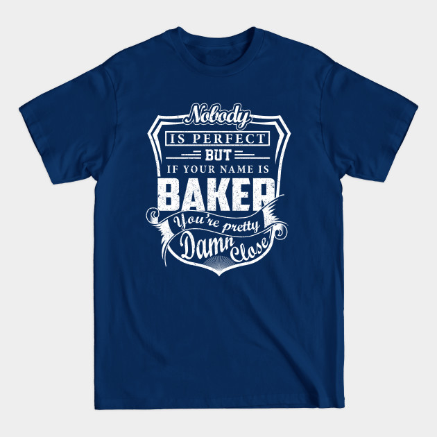 Disover BAKER - Baker - T-Shirt