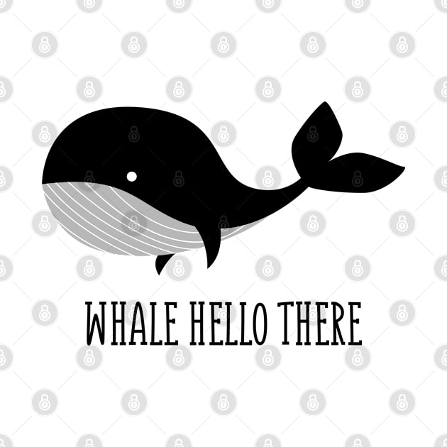 Whale Hello There Funny Pun by TShirtRevolt